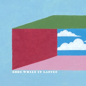 ดาวน์โหลดและฟังเพลง Good While It Lasted พร้อมเนื้อเพลงจาก Old Man Canyon
