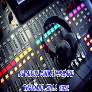 Dengarkan DJ MIDUA CINTA TERBARU THAILAND STYLE 2022 lagu dari Dj Toplo Rmx dengan lirik