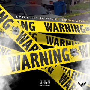 Dengarkan Warning (Explicit) lagu dari Notes The Rookie dengan lirik