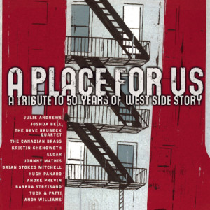 Various Artists的專輯A Place For Us - A Tribute to 50 Years of West Side Story