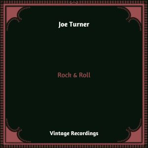 Joe Turner的專輯Rock & Roll (Hq remastered 2023)