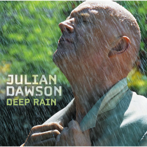 Julian Dawson的專輯Deep Rain