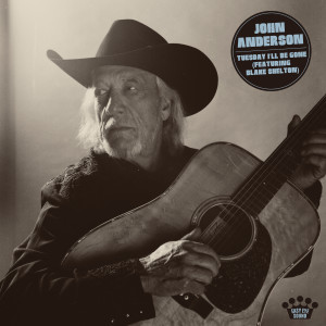 ดาวน์โหลดและฟังเพลง Tuesday I'll Be Gone (feat. Blake Shelton) (其他) พร้อมเนื้อเพลงจาก John Anderson