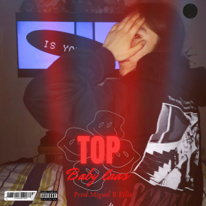 收聽Baby Laas的Top歌詞歌曲