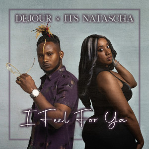 Dejour的专辑I FEEL FOR YA (Explicit)