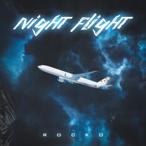Night Flight (Explicit) dari Rocko