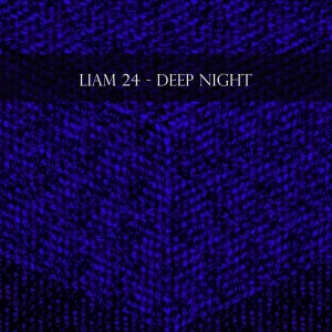 Deep Night dari Liam 24