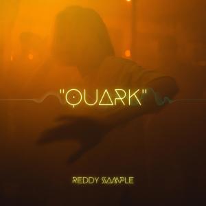 ดาวน์โหลดและฟังเพลง Quark พร้อมเนื้อเพลงจาก Reddy Sample