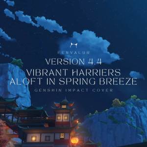 อัลบัม Version 4.4 Trailer - Vibrant Harriers Aloft in Spring Breeze ศิลปิน Fenvalur