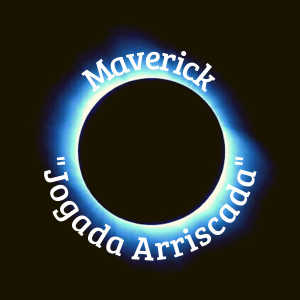 อัลบัม Jogada Arriscada (Explicit) ศิลปิน Maverick