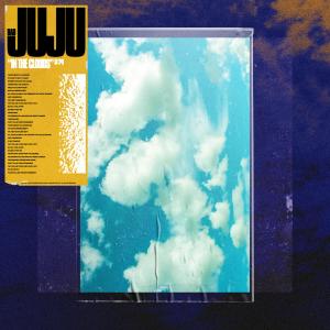 收听Bad Juju的In the Clouds歌词歌曲