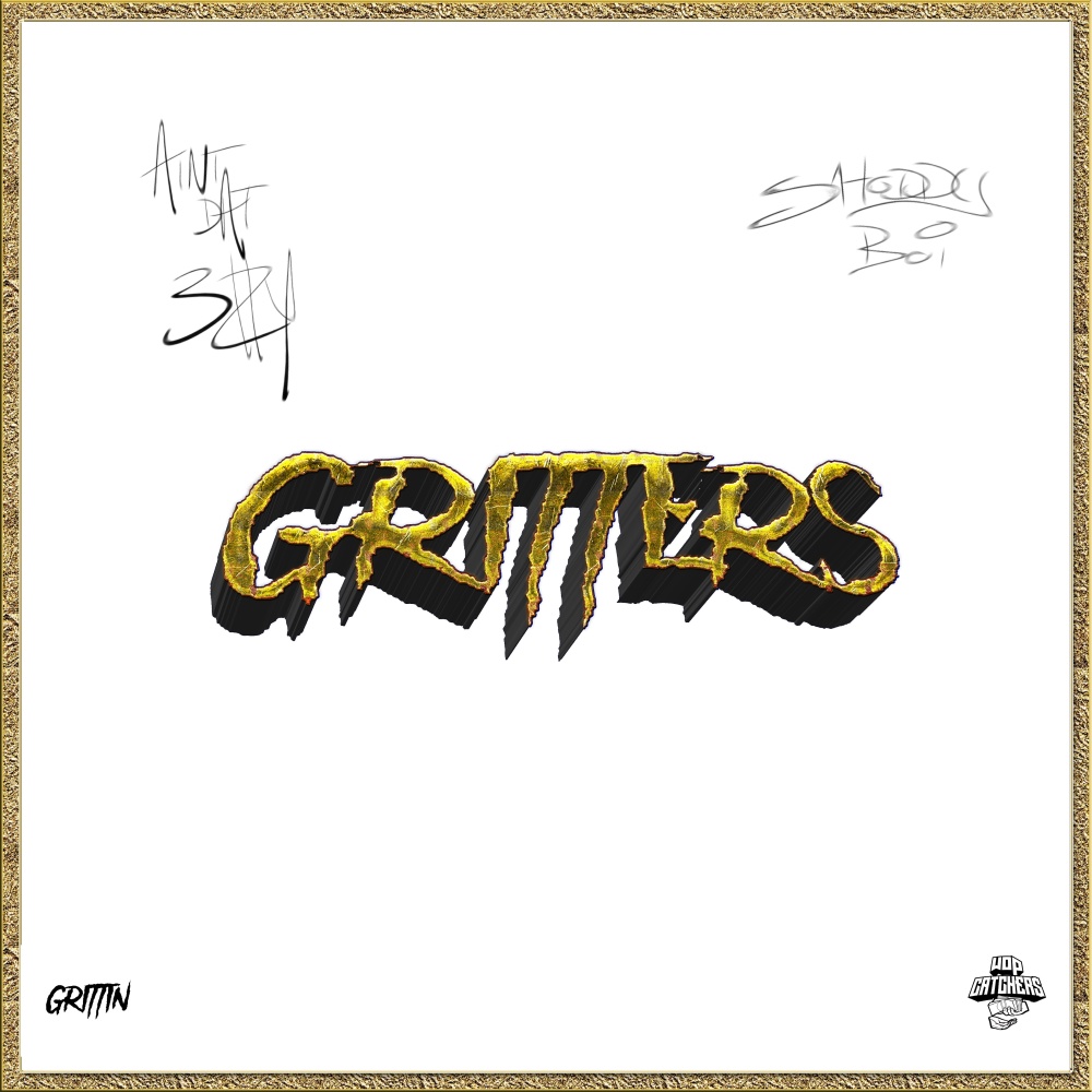 Grittin 4ever (Explicit)