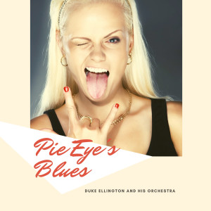 Pie Eye's Blues