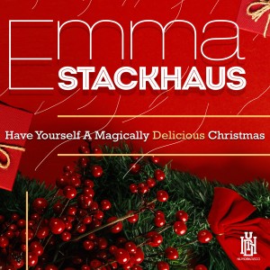 Emma Stackhaus的專輯Have Yourself a Magically Delicious Christmas