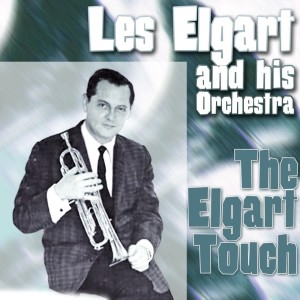 Les Elgart and His Orchestra的专辑The Elgart Touch