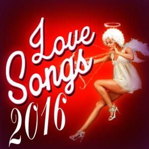 Love Songs 2016的專輯Love Songs 2016
