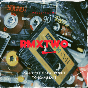 Album Rmx Two (Remix) (Explicit) oleh Tomi Ferro