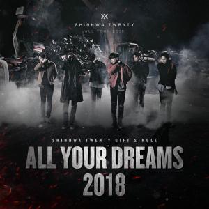 Album SHINHWA TWENTY GIFT SINGLE ‘All Your Dreams’ oleh Shinhwa