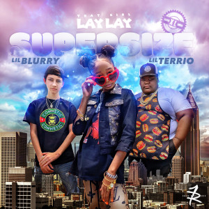 收聽That Girl Lay Lay的Supersize XL歌詞歌曲