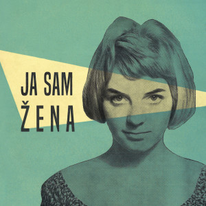 收聽Zdenka Kovacicek的Ja Sam Žena歌詞歌曲