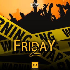 Album Friday 2 oleh Intabayasedubai