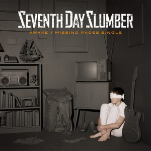 收聽Seventh Day Slumber的Missing Pages歌詞歌曲