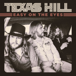 Album Easy on the Eyes from Texas Hill