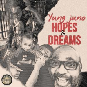 Yung Juno的專輯Hopes & Dreams (Explicit)