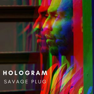 Album Hologram from Savage Plug