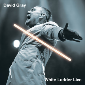 อัลบัม White Ladder Live ศิลปิน David Gray