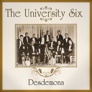 The University Six的專輯Desdemona