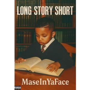 收聽Maseinyaface的Long Story Short (Explicit)歌詞歌曲