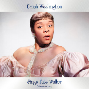Listen to Everybody Loves My Baby (But My Baby Don't Love Nobody but Me) (Remastered 2021) song with lyrics from Dinah Washington