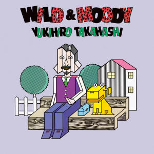 高橋幸宏的專輯Wild & Moody +1 (2022 Yoshinori Sunahara Remastering)