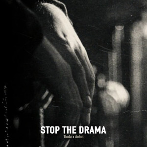 Listen to Stop the Drama song with lyrics from 1Bula