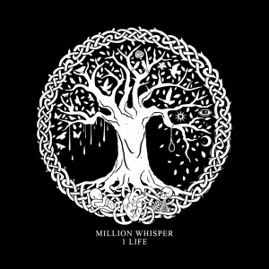 Album 1 LIFE from Million Whisper