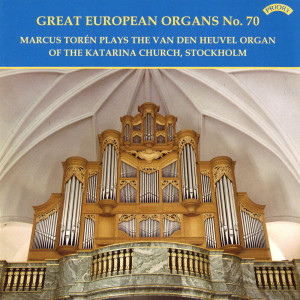 Marcus Torén的專輯Great European Organs, Vol. 70: Katarina Church, Stockholm