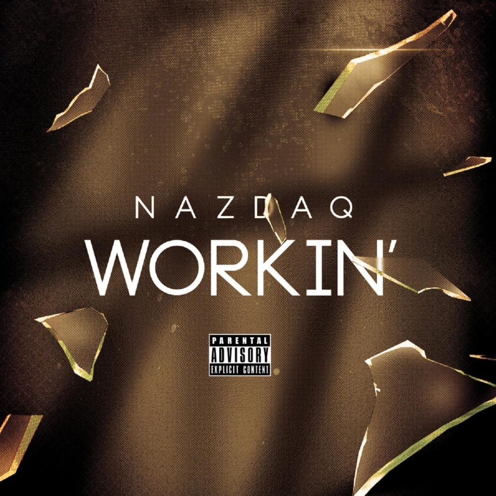 Workin' (Explicit)