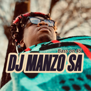 Album BASS ON 45 from DJ Manzo SA