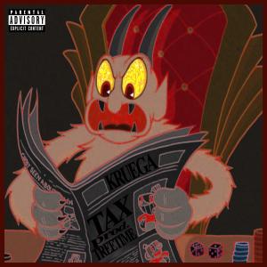 Listen to TAX (Explicit) song with lyrics from KRUEGA