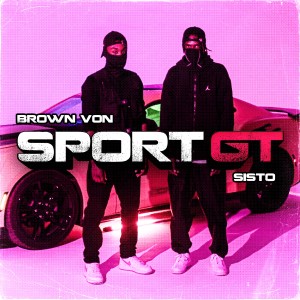 Listen to SPORT GT (Explicit) song with lyrics from Sisto