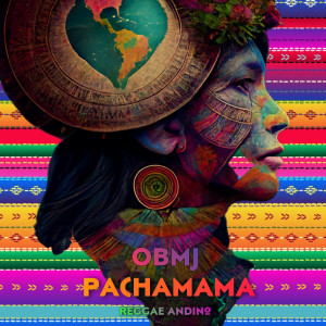 Album Pachamama (Reggae Andino) from Orquestra Brasileira de Musica Jamaicana