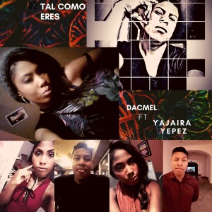 Listen to Tal Como Eres song with lyrics from Dacmel