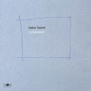Listen to Compassion song with lyrics from Felice Tazzini