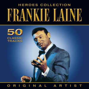 收聽Frankie Laine的I Beleve歌詞歌曲