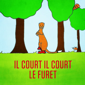 Il court, il court, le furet - Single