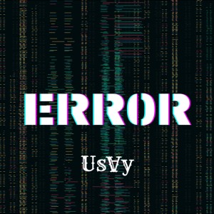 Listen to Err0r song with lyrics from Us∀y
