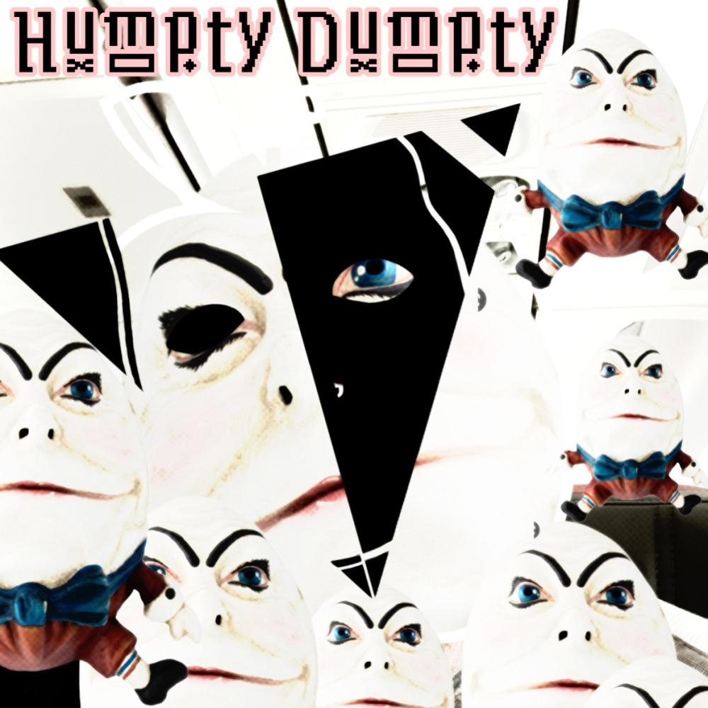 Humpty Dumpty (feat. Silent Child) (Remix Fuck You|Explicit)