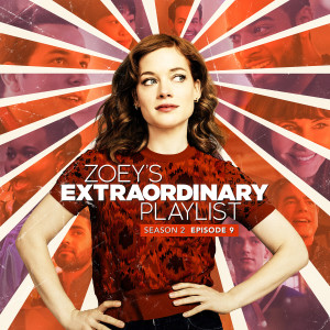 Cast of Zoey’s Extraordinary Playlist的專輯Zoey's Extraordinary Playlist: Season 2, Episode 9 (Music From the Original TV Series)
