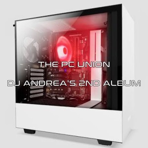 DJ Andrea的专辑THE PC UNION